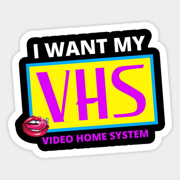 I Want My VHS Sticker by Movie Vigilante